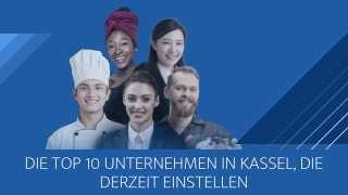 Die Top 10 Unternehmen in Kassel, die derzeit einstellen