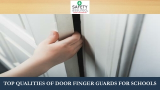 Top Qualities of Door Finger Guards for Schools