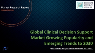 Clinical Decision Support Market Growing Popularity and Emerging Trends to 2030