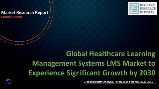 Healthcare Learning Management Systems LMS Market to Experience Significant Growth by 2030