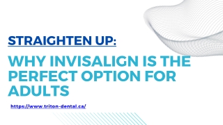 Why Invisalign is the Perfect Option for Adults