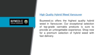 High Quality Hybrid Weed Vancouver Buyweed.cc