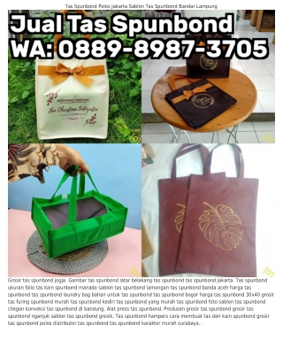 Ô889–8987–37Ô5 (WA) Toko Spunbond Terdekat Sablon Tas Spunbond Semarang