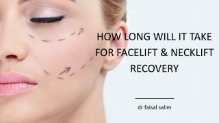 How Long Will It Take For Facelift & Necklift Recovery