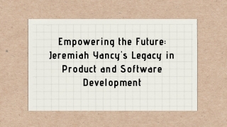 Empowering the Future Jeremiah Yancy Legacy in Product and Software Development