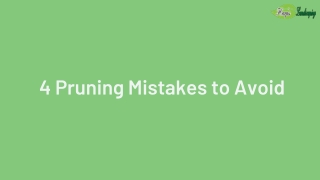 4 Pruning Mistakes to Avoid