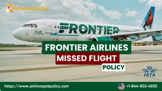 Frontier Airlines Missed Flight Policy