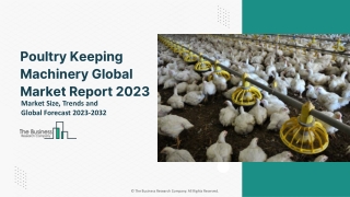 Poultry Keeping Machinery Global Market Size, Share, By Product Type, By Equipment, By Application, Region Outlook and F