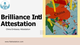 The Importance of China Embassy Attestation_ A Comprehensive Guide.ppt