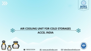 Air cooling unit for cold storages | Accel India