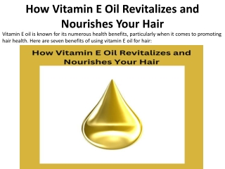 How Vitamin E Oil Nourishes and Revitalises Hair