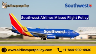 Southwest Airlines Missed Flight Policy