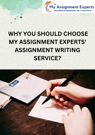 WHY YOU SHOULD CHOOSE MY ASSIGNMENT EXPERTS' ASSIGNMENT WRITING SERVICE (PDF)