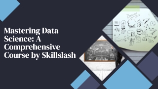 Mastering Data Science A Comprehensive Course By Skillslash