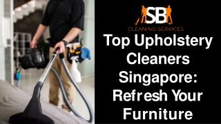 Top Upholstery Cleaners Singapore: Refresh Your Furniture