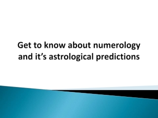 Get to know about numerology and it’s astrological