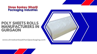 Poly Sheets Rolls Manufacturers In Gurgaon Shree Bankey Bihariji Packaging