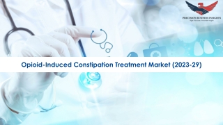 Opioid-Induced Constipation Treatment Market Strategies and Insights 2023