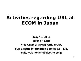 Activities regarding UBL at ECOM in Japan
