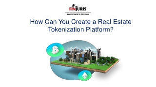 How Can You Create a Real Estate Tokenization Platform