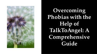 overcoming-phobias-with-the-help-of-talktoangel-a-comprehensive-guide