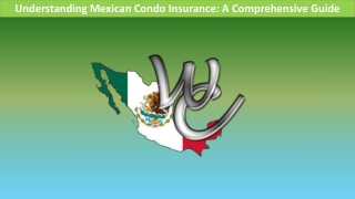 Understanding Mexican Condo Insurance A Comprehensive Guide