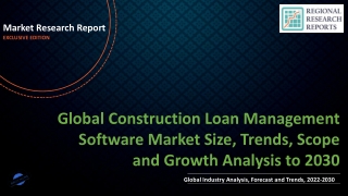 Construction Loan Management Software Market Size, Trends, Scope and Growth Analysis to 2030