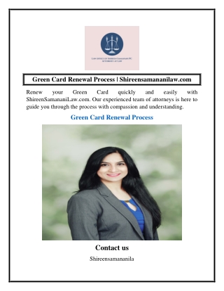 Green Card Renewal Process  Shireensamananilaw.com