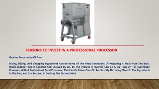 Reasons to Invest in a Professional Processor