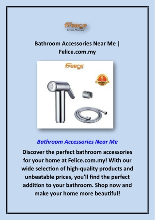 Bathroom Accessories Near Me | Felice.com.my