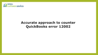 Here Is a Technical Solution For QuickBooks Error 12002