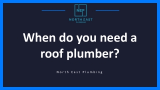When Do You Need a Roof Plumber