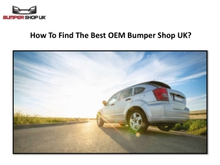 How To Find The Best OEM Bumper Shop UK