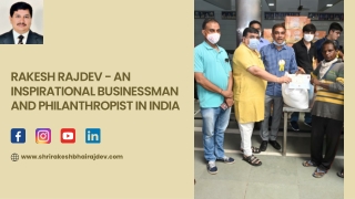 Rakesh Rajdev - An Inspirational Businessman And Philanthropist In India