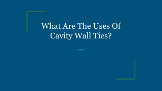 What Are The Uses Of Cavity Wall Ties_