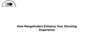 How Rangefinders Enhance Your Shooting Experience