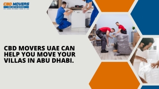 CBD Movers UAE can help you move your villas in Abu Dhabi