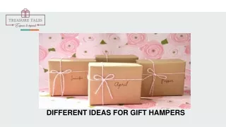 DIFFERENT IDEAS FOR GIFT HAMPERS