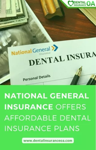 National General Insurance Offers Dental Insurance Plans at Affordable Rates
