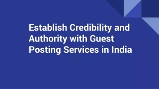 Establish Credibility and Authority with Guest Posting Services in India