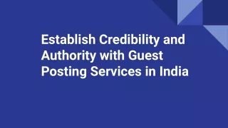 Establish Credibility and Authority with Guest Posting Services in India