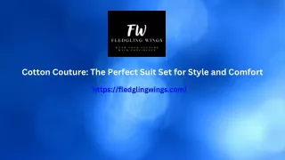 Cotton Couture The Perfect Suit Set for Style and Comfort