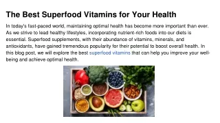 The Best Superfood Vitamins for Your Health