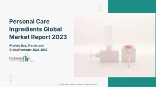 Personal Care Ingredients Market 2023-2032: Outlook, Growth, And Demand