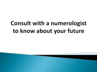 Consult with a numerologist to know about your future