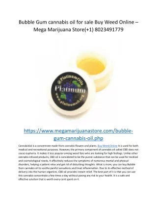 Bubble Gum cannabis oil for sale Buy Weed Online – Mega Marijuana Store( 1) 8023491779