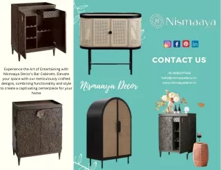 Crafted Sophistication for Unforgettable Moments - Nismaaya Decor's Bar Cabinets