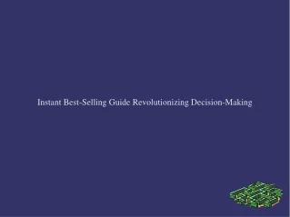 Instant Best-Selling Guide Revolutionizing Decision-Making