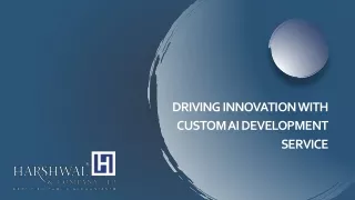 Driving Innovation with custom AI Development Service