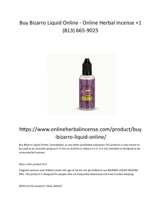 Buy Bizarro Liquid Online - Online Herbal Incense  1 (813) 665-9025